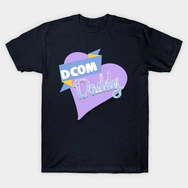 DCOM Daddy T-Shirt by PoddinThisTogether